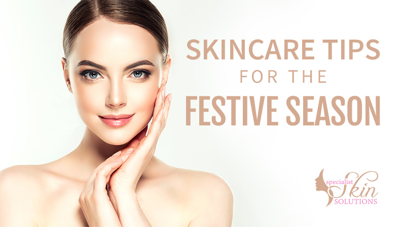 Skincare Tips For the Festive Season