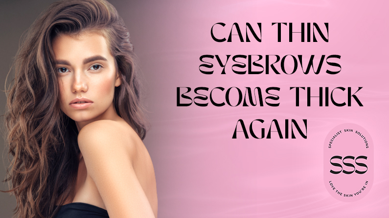 Can thin eyebrows become thick again